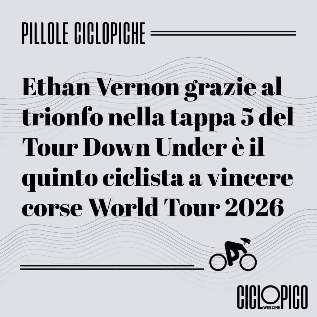 Vittoria di Ethan Vernon nella tappa 5 Tour Down Under 2026. Jay Vine resta leader 1 Tappa 5 Tour Down Under 2026, vittorie in gare World Tour stagionali