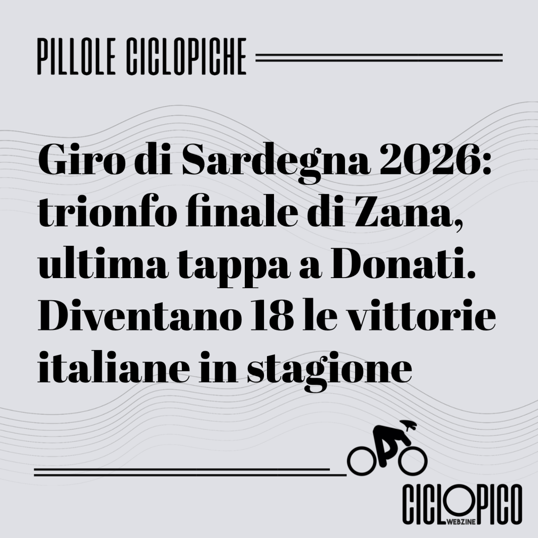 Giro di Sardegna 2026, successo finale di Zana, ultima tappa a Donati