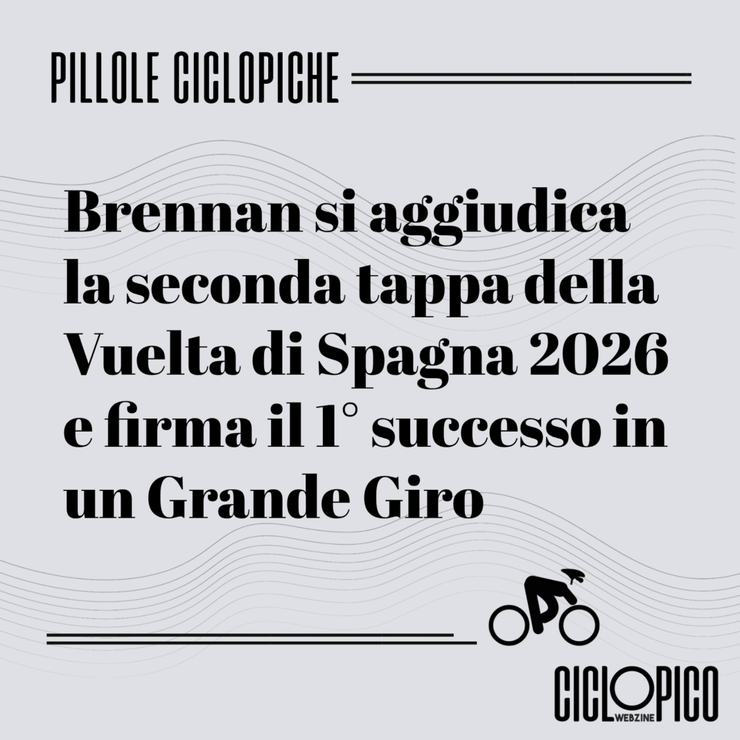 Tappa 2 Vuelta di Spagna 2026 vittoria di Matthew Brennan