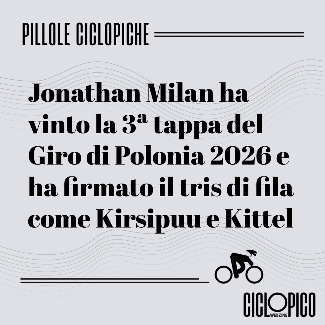 Tappa 3 Giro di Polonia 2026 tris vincente dell'italiano Jonathan Milan