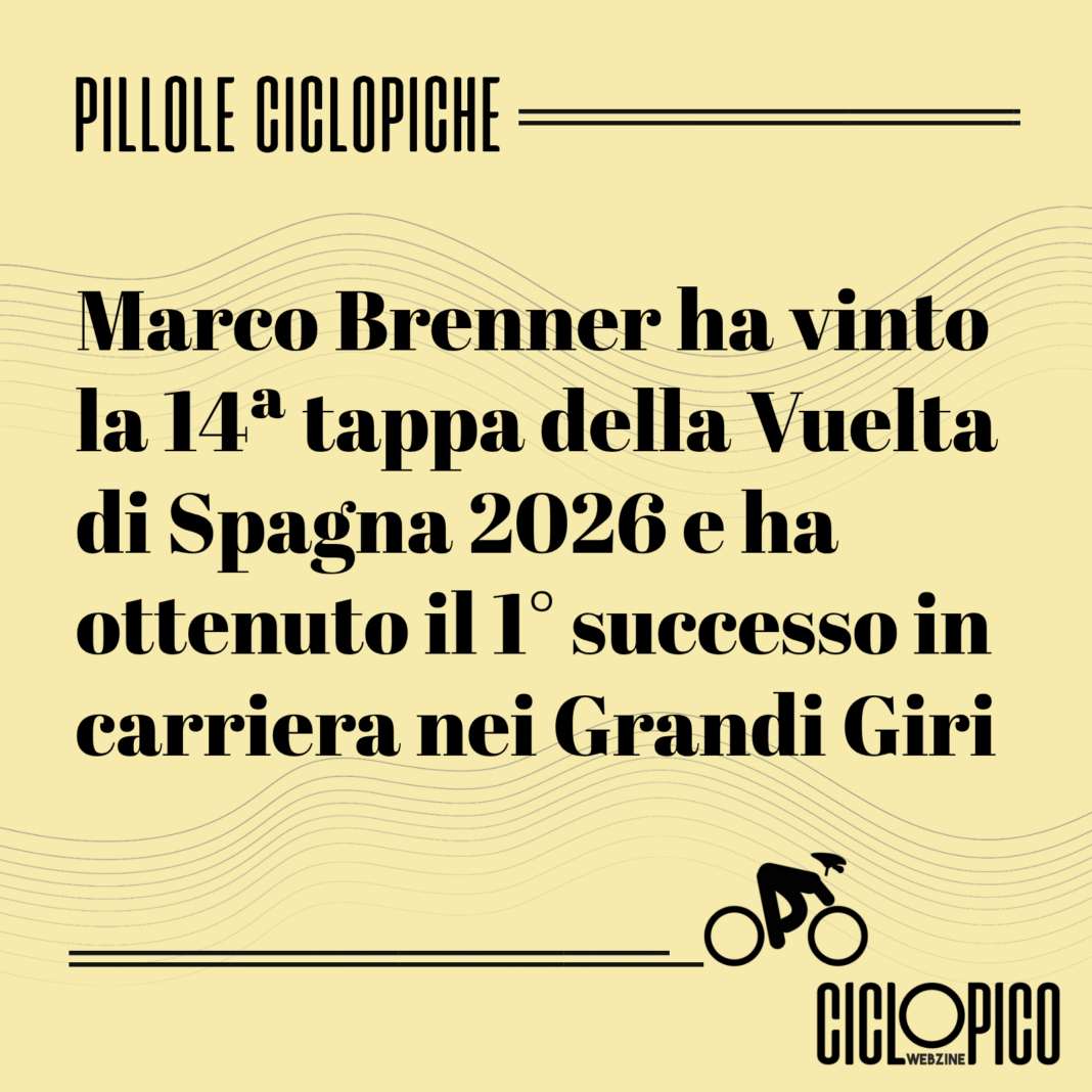 Tappa 14 Vuelta di Spagna 2026 vittoria di Marco Brenner